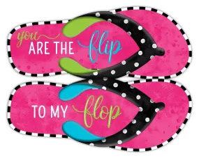 Metal Flip to My Flop Sign